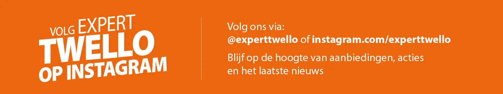 Volg Expert Twello op Instagram
